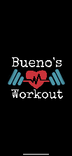 Bueno’s Workout LLC