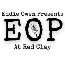 Eddie Owen Presents at Red Clay