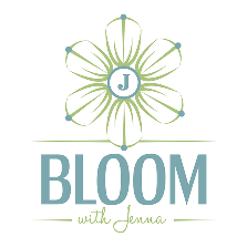 Bloom With Jenna